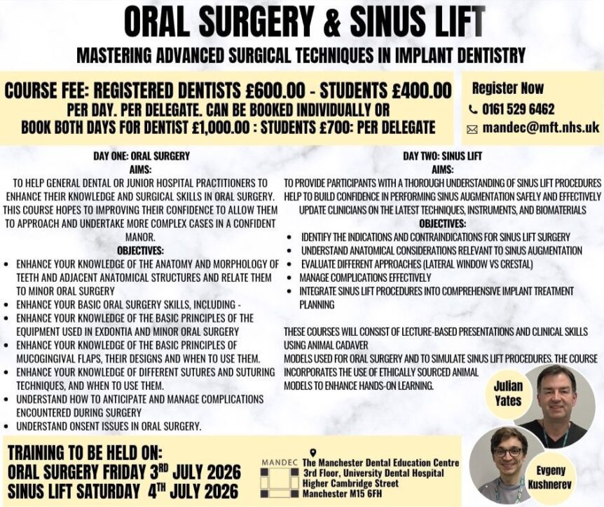 Dr Evgeny Kushnerev, Friday 3rd July 2026 -Saturday 4th July 2026, General Dental Council’s educational criteria criteria, Mandec, Mandec Course, Oral Surgery course, Professor Julian M Yates, Sinus Lift Course, University of manchester
